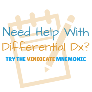 VINDICATE mnemonic for Differential Diagnosis