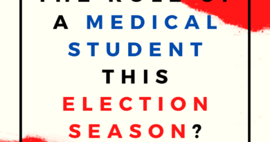 Red and white background with text overlying that reads "the role of a medical student this election season?"